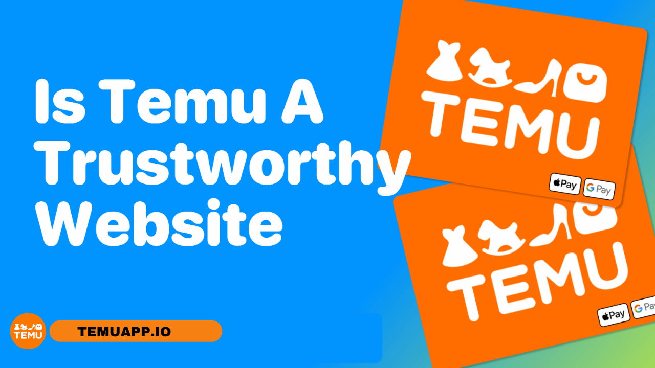 Is Temu A Trustworthy Website