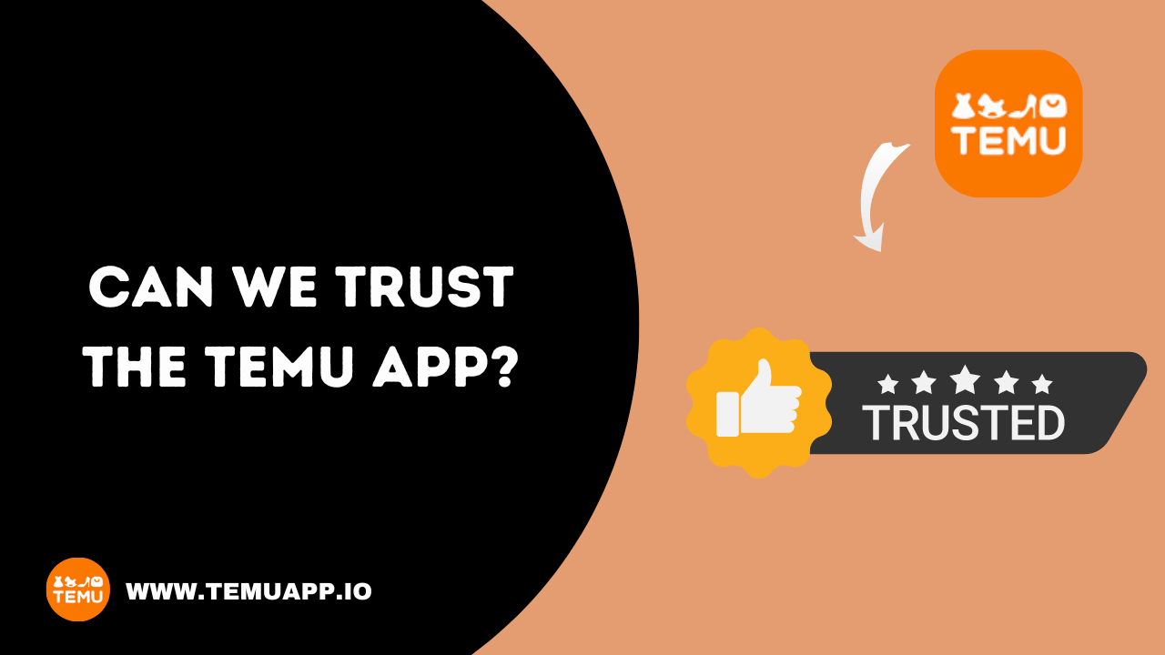 Can we trust the Temu app?