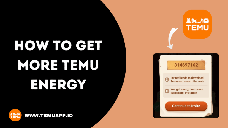 How To Get More TEMU Energy – Detailed Guide in 2024